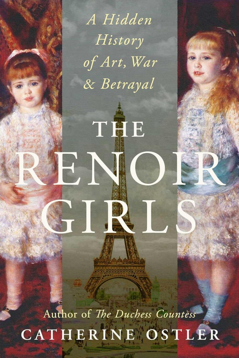 The Renoir Girls: A Hidden History of Art, War & Betrayal