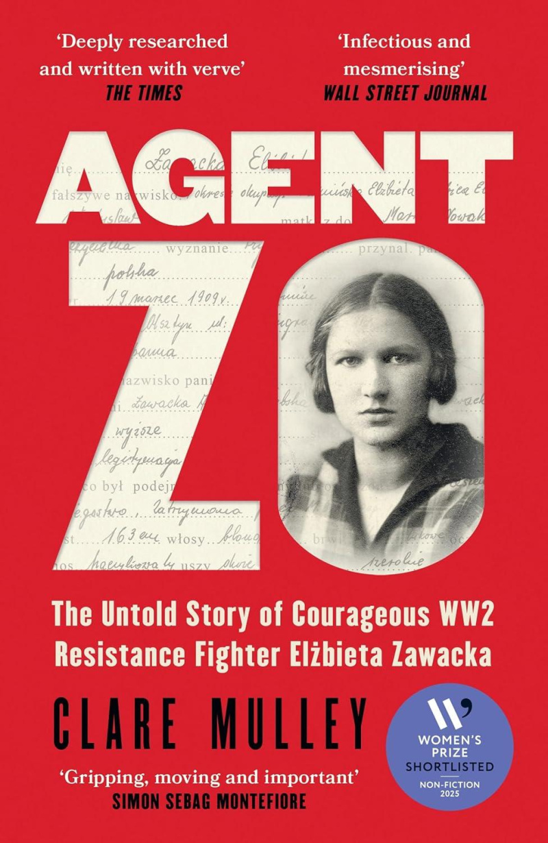 Agent Zo: The Untold Story of Fearless WW2 Resistance Fighter Elzbieta Zawacka