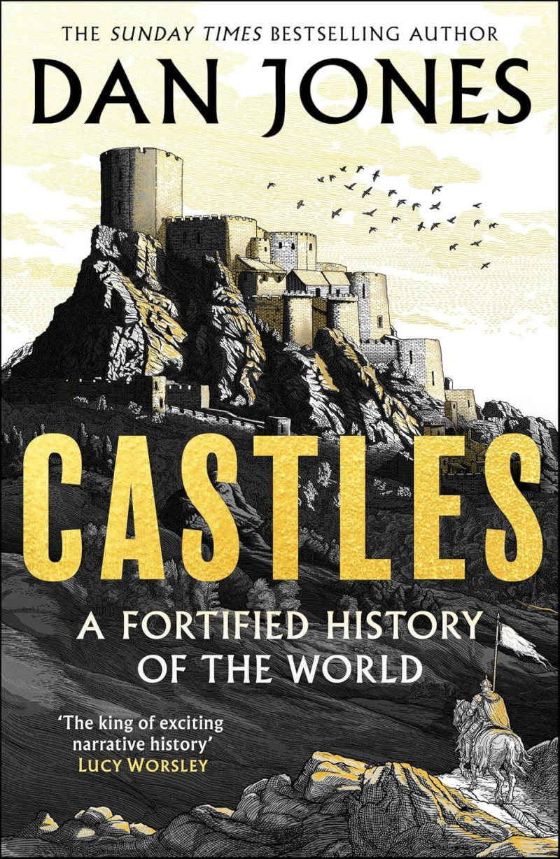 Castles: A Fortified History of the World