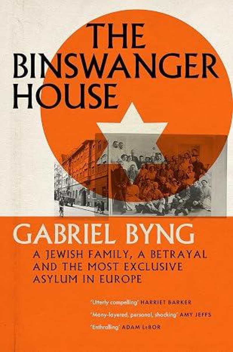The Binswanger House: A Jewish family, a betrayal and the most exclusive asylum in Europe