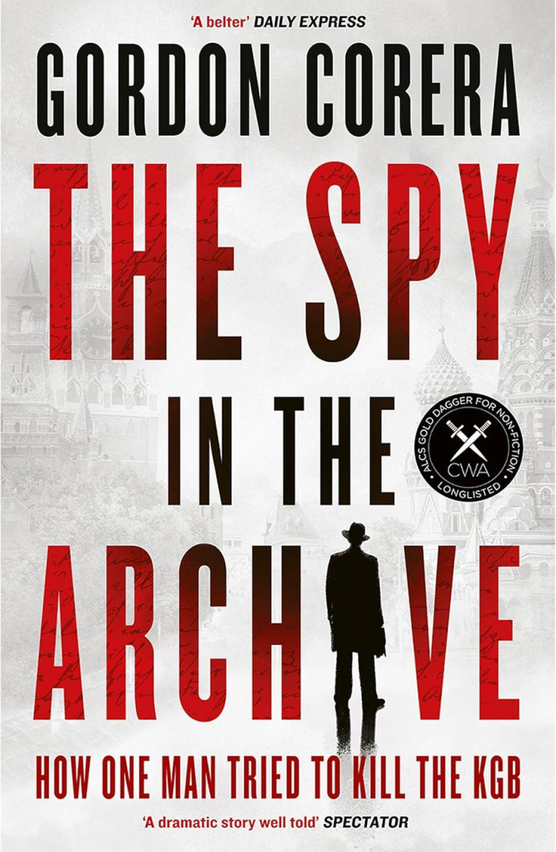 The Spy in the Archive: How one man tried to kill the KGB