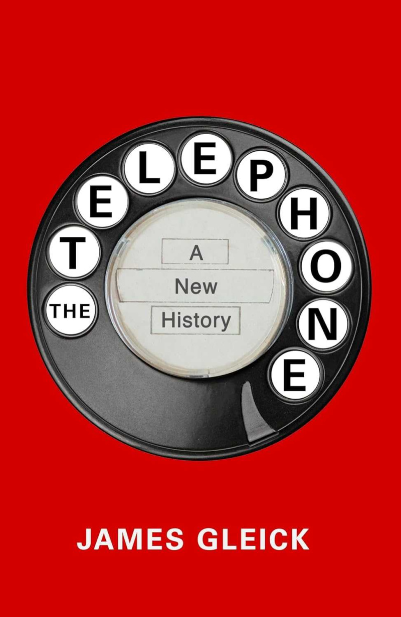 The Telephone: A New History