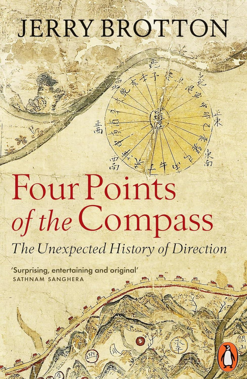 The Four Points of the Compass: The Unexpected History of Direction
