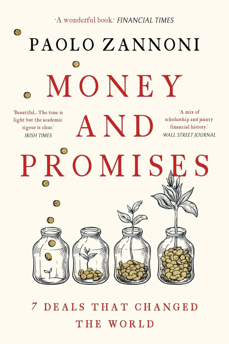 Money and Promises: Seven Deals that Changed the World